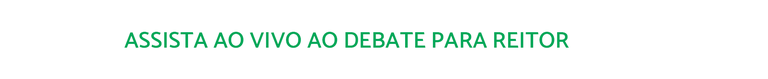 Botão Debate Reitor Ao Vivo
