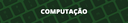 Computação (link)