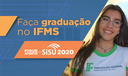 Faça Graduação no IFMS Faça Graduação no IFMS