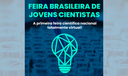 Feira Brasileira de Jovens Cientistas Feira Brasileira de Jovens Cientistas