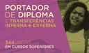 Portador de Diploma e Transferências Interna e Externa Portador de Diploma e Transferências Interna e Externa
