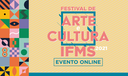 Festival de Arte e Cultura 2021 Festival de Arte e Cultura 2021