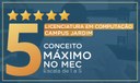 Licenciatura em Computação - Conceito Máximo do MEC Licenciatura em Computação - Conceito Máximo do MEC