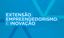 Eventos de extensão, empreendedorismo e inovação