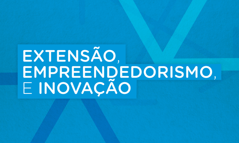 Edital de extensão, empreendedorismo e inovação