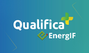 Curso Qualifica + Energif Curso Qualifica + Energif