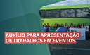 Auxílio para apresentação de trabalhos em eventos Auxílio para apresentação de trabalhos em eventos