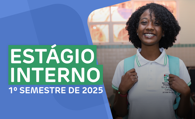 Estágio Interno - 1º Semestre de 2025