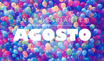 Aniversariantes Agosto