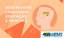 Web Revista Linguagem, Educação e Memória