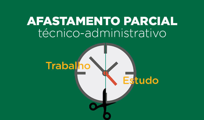 Afastamento Parcial para Técnicos-Administrativos