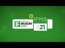 #21 IFMS Comunica - Exame de Seleção 2018