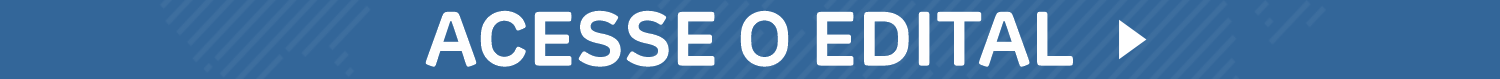 Acesse o edital