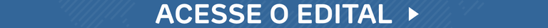 Acesse o edital