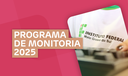 Programa de Monitoria 2025 Programa de Monitoria 2025