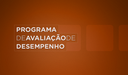Imagem do Programa de Avaliação de Desempenho