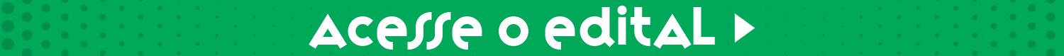 Acesse o Edital