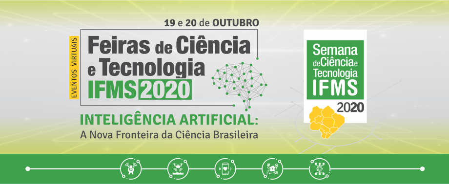 Feiras de Ciência e Tecnologia do IFMS - 2020