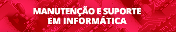 Manutenção e Suporte em Informática (Menor)