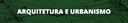 Arquitetura e Urbanismo (link)