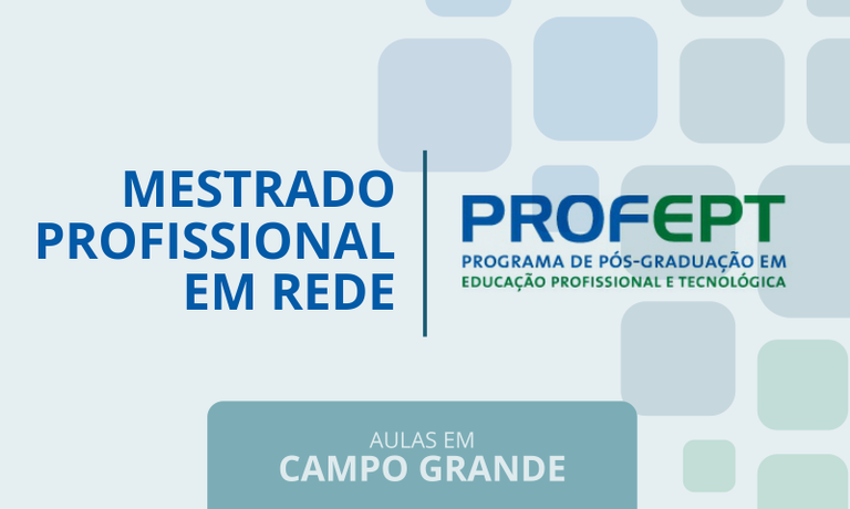 Mestrado Profissional do Campus Campo Grande