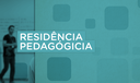 Divulgação Residência Pedagógica