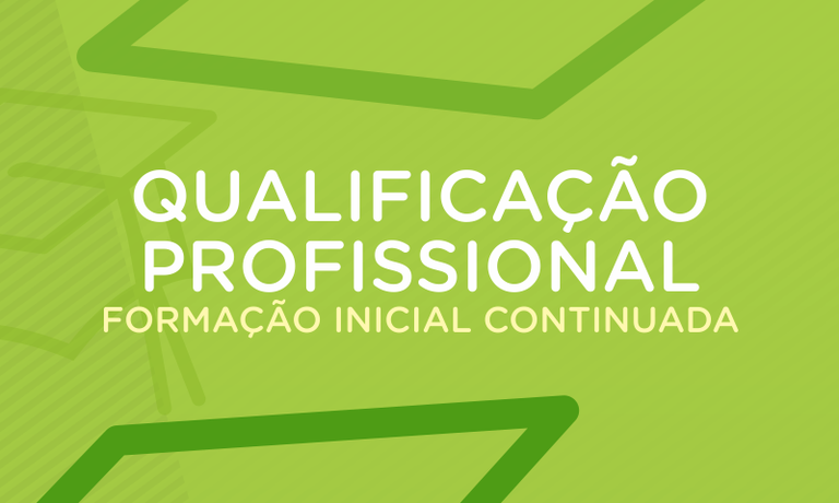 Qualificação Profissional - Formação Inicial e Continuada