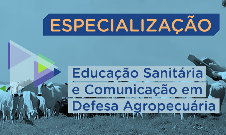 Especialização em Educação Sanitária e Comunicação em Defesa Agropecuária