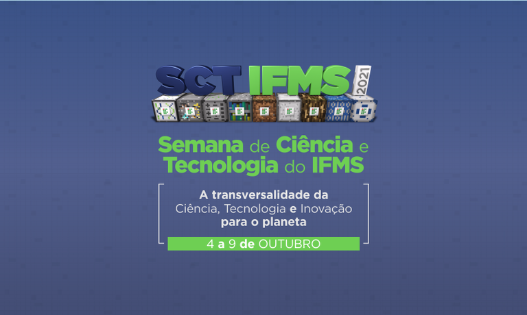 Semana de Ciência e Tecnologia do IFMS 2021