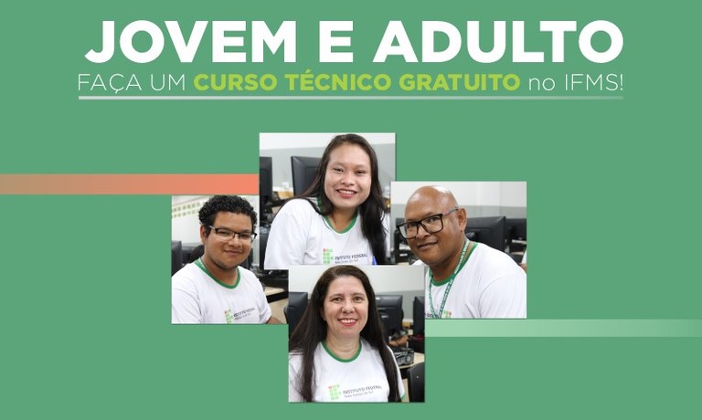 Jovem e adulto, faça um curso técnico gratuito no IFMS!