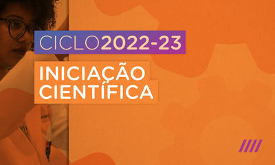 Iniciação Científica e Tecnológica (ICT) 2022-23