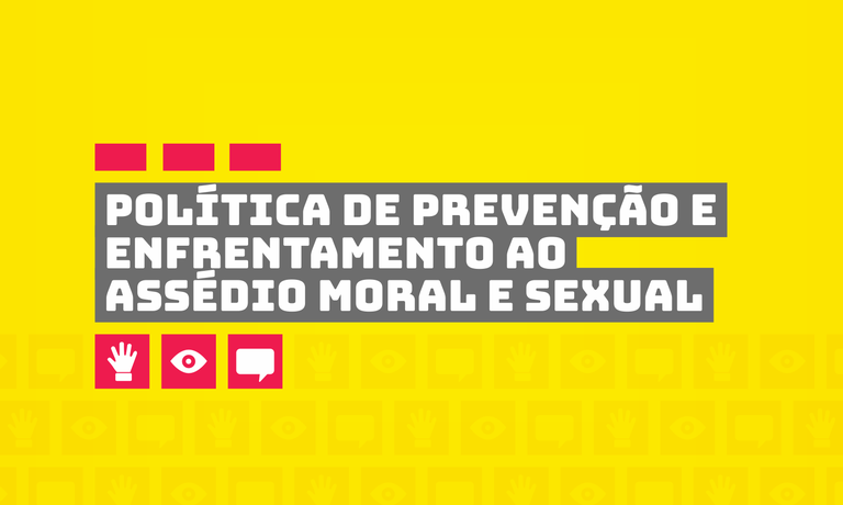 Política de Prevenção e Enfrentamento ao Assédio Moral e Sexual no IFMS