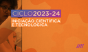 Iniciação Científica e Tecnológica 2023-2024