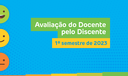 Avaliação do Docente pelo Discente - 1º semestre de 2023