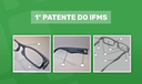 Armação de Óculos Modificável - 1ª Patente do IFMS