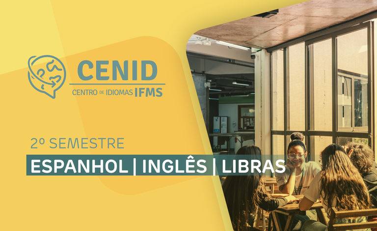 Centro de Idiomas do IFMS - 2º Semestre - Espanhol Inglês Libras