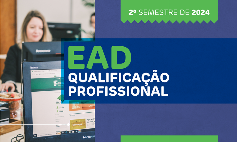 Qualificação Profissional a Distância - 2º semestre de 2024
