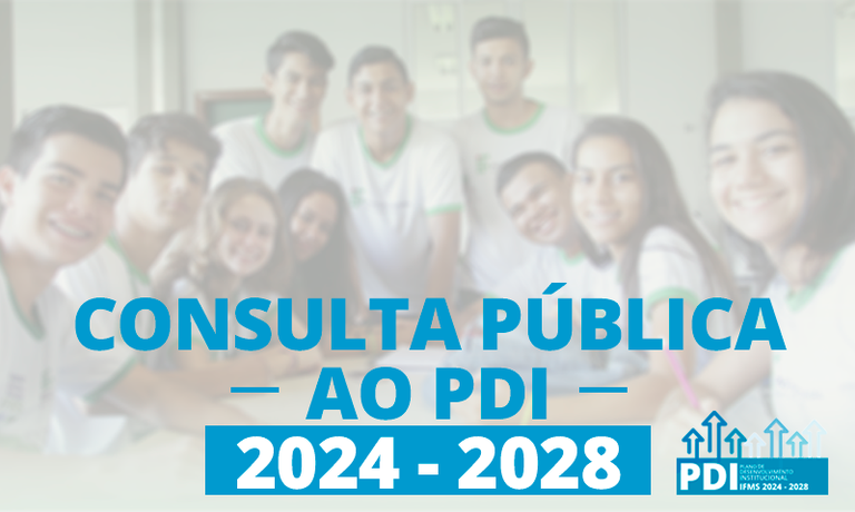 Consulta Pública ao Plano de Desenvolvimento Institucional (PDI) 2024-2028