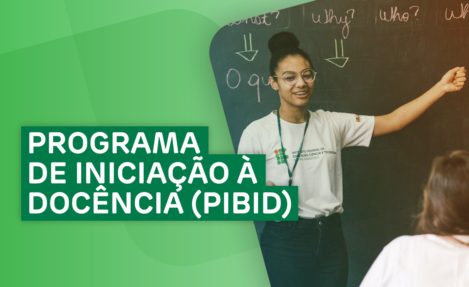 Programa de Iniciação à Docência (Pibid)