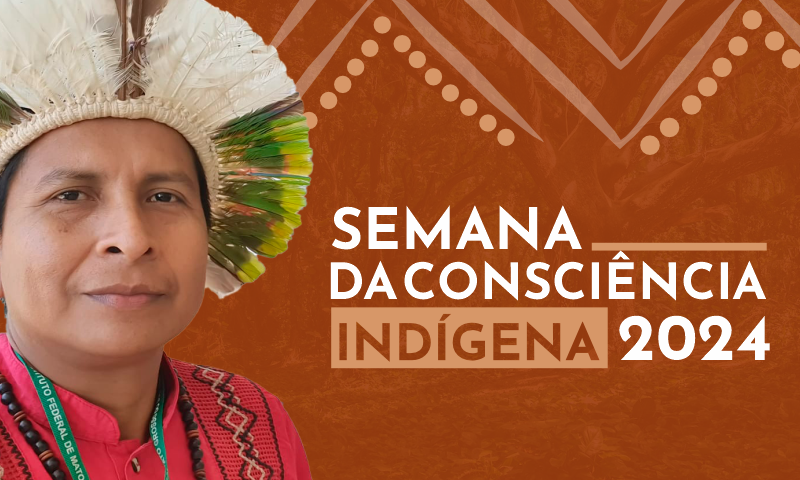 Semana da Consciência Indígena — IFMS Instituto Federal de Mato Grosso do  Sul