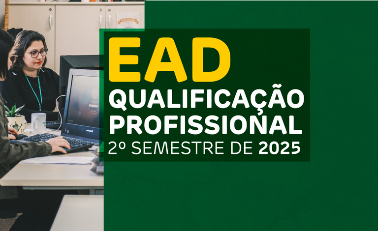 EAD - Qualificação Profissional - 2º semestre de 2025