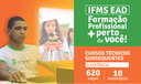 Cursos técnicos subsequentes a distância do IFMS