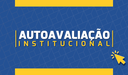 Autoavaliação Institucional Autoavaliação Institucional